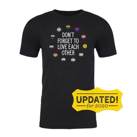 Don't Forget to Love Each Other T-Shirt